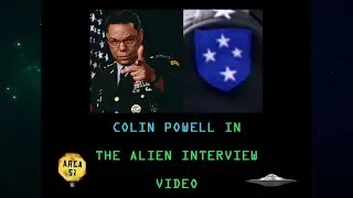 COLIN POWELL IN THE ALIEN INTERVIEW VIDEO (2023 DOCUMENTARY) [2024 REWORKED VERSION]