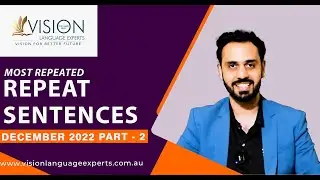 PTE Speaking Repeat Sentences December 2022 - Vision Language Australia