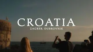 Exploring Croatia - Zagreb and Dubrovnik Travel and Street Photography