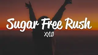 XYL&Oslash; - sugar free rush (Lyrics)