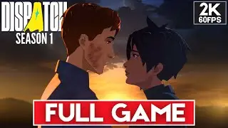 DISPATCH SEASON 1 Gameplay Walkthrough [2K 60FPS PC ULTRA] FULL GAME (Invisigal Romance)