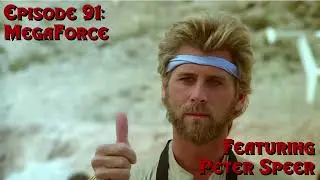 Episode 91: MegaForce