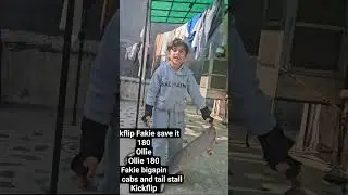 Fakie save it,180,Ollie,180Fakie ,bigspin,Half cabs ,and tail stall,Kickflip ,mahir skate#  tricks