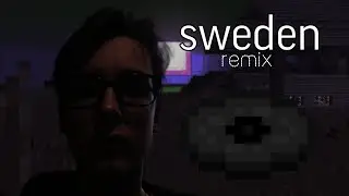 C418 (remix cli1mon) - Sweden