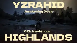 [BDO] Awakening Dosa - Yzrahid Highlands Grind (62k/hr L2+Agris)