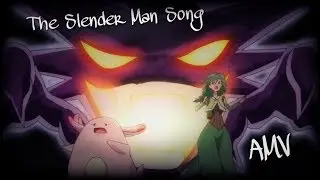 The Slender Man Song ~ Pokemon AMV