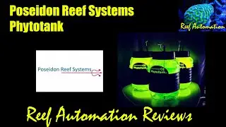 Обзоры автоматизации рифов &mdash; фитотанк Poseidon Reef Systems