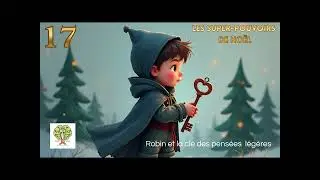 17. Robin et la clé des pensées légères