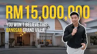 RM15,000,000 Bangsar Mansion | Watch This Grand Villa Tour