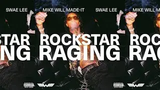 Mike WiLL Made-It feat. Swae Lee - ROCKSTAR RAGING [Official Music Video]