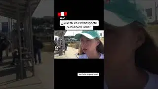 Transporte p&uacute;blico en Lima 🇵🇪 #lima #peru #transportepublico
