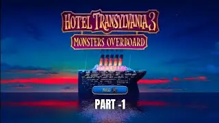 HOTEL TRANSYLVANIA 3 MONSTERS OVERBOARD PART - 1 PS4 HD #gaming #unitedstates #viral #viralvideo 