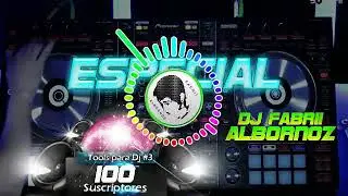 TOOLS PARA DJ #3 - (100 Suscriptores) - Fabrii Albornoz