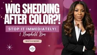 Stop Wig Shedding Instantly Using This ONE Household Item (Especially After Coloring) #wigs