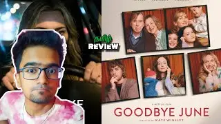 Goodbye June (2025) Movie Review Tamil | Goodbye June Review Tamil | Goodbye June Trailer Tamil
