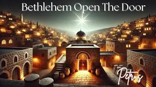 Bethlehem Open The Door - Christmas Session