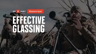 Effective Glassing with Josh Kirchner- onX Hunt Masterclass