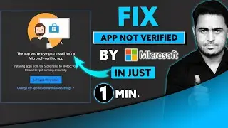 the app you are trying to install is not a microsoft verified app | in just 1 minute