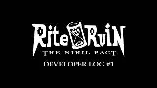 Rite of Ruin Developer Log #1