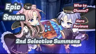 2nd Selective Summons in Epic Seven Hero Reviews and Recommendations
