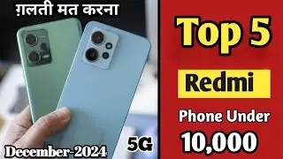 Redmi Phone Under 10000 Top 5 Redmi Phone Under 10000 | Best Redmi phone under 10000 10k |Redmi 5g
