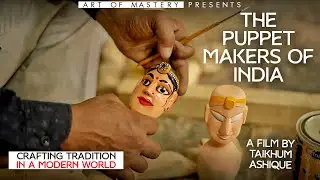 🎭 The Puppet Makers of India: Crafting Tradition in a Modern World 🎭