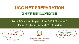 June 2024 (re-exam) Paper-2 (in English) UGC NET Computer Science - Solutions to 100 Questions