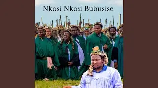 Nkosi nkosi bubusise