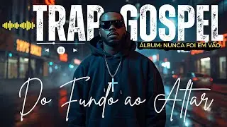 TRAP GOSPEL M&Uacute;SICA: 