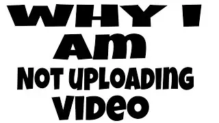 Why i am not uploading videos ???