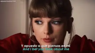 Taylor Swift - I Bet You Think About Me // Lyrics + Espa&ntilde;ol // Video Official