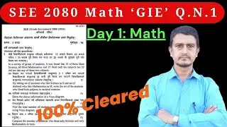 Day 1 || Class 10 Math Series || SEE 2080 GIE Q. N. 1 || Math Solution