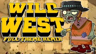 I remade my old remix... (Wild west PvZ2 full theme) - ManicCow remix