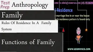 Rules Of Residence In A  Family System: Functions of Family (Anthropology)