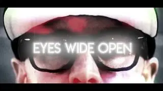 VOCAB SLICK - EYES WIDE OPEN - OFFICIAL VIDEO