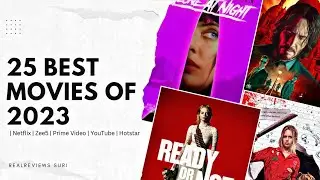 Top 25 Best Movies Of 2023 | Part - 1 | Realreviews Suri