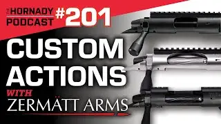 Ep. 201 - CUSTOM Actions with Zermatt Arms