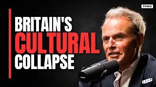 Cultural Decay, Government Betrayal and Leftist Capture | Peter Whittle x Peter McCormack Show