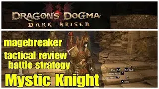 Practice Practice Practice MK Magebreaker Testing Dragon's Dogma