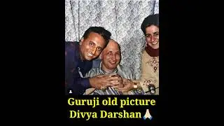 Guruji old pictures Divya Darshan #anmolvachan #guruji #gurujisatsang #vachan #viral #trending