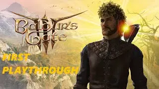 Baldur's Gate 3 First Playthrough - No Commentary