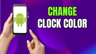Customize Your Always On Display Clock Color on Samsung & Android