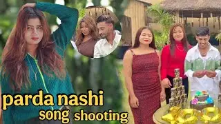Parda nashi song ke shooting // Neeturani 