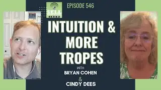 Intuition & More Tropes with Cindy Dees - Episode 546