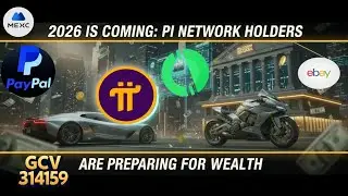 2026 Is Coming Pi Network Holders Are Preparing for Wealth 💸314.159 GCV Really Price