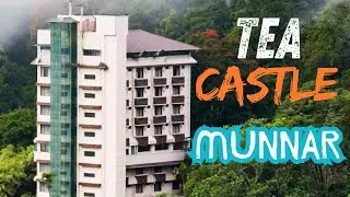 Relaxing Stay at Tea Castle 🏨 | Munnar Hotel Tour | மூணார் டீ கேஸ்ல் ஹோட்டல் அனுபவம் 🌄