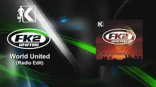 FK2 United - World United (Radio Edit)