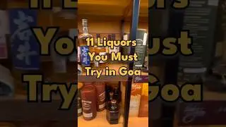 11 Must Try Liquors in Goa | Liquor price in Goa | Goa liquor Price 2024 | Liquor in Goa #goashorts
