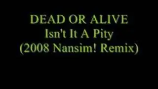 Pete Burns - Isn't It A Pity (Nansim! Remix)