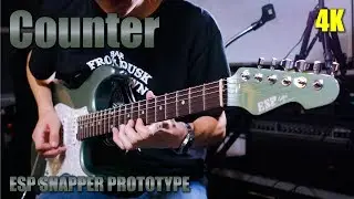 【4K】Counter - MAMORU GORIKU(with ESP SNAPPER PROTOTYPE)